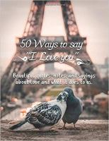 50 Ways to say I love you